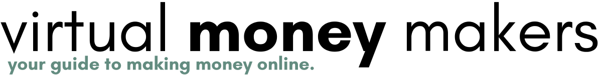 Virtual Money Makers - Your Guide to Making Money Online